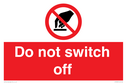 do-not-switch-off-prohibition-sign~